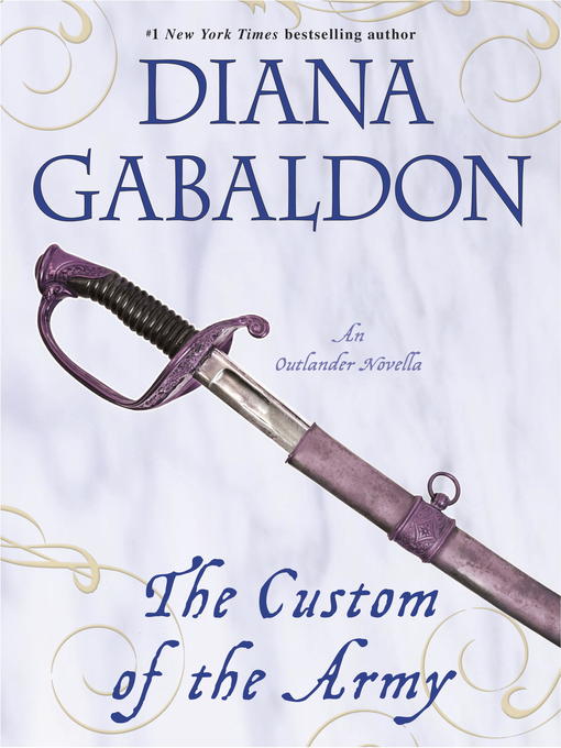 Title details for The Custom of the Army by Diana Gabaldon - Available